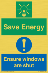 Save Energy - Ensure windows are shut
